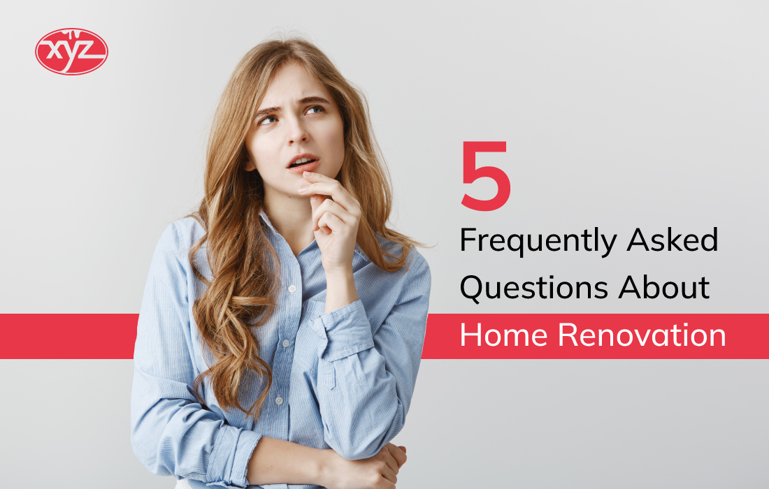 5 Frequently Asked Questions About Home Renovation 