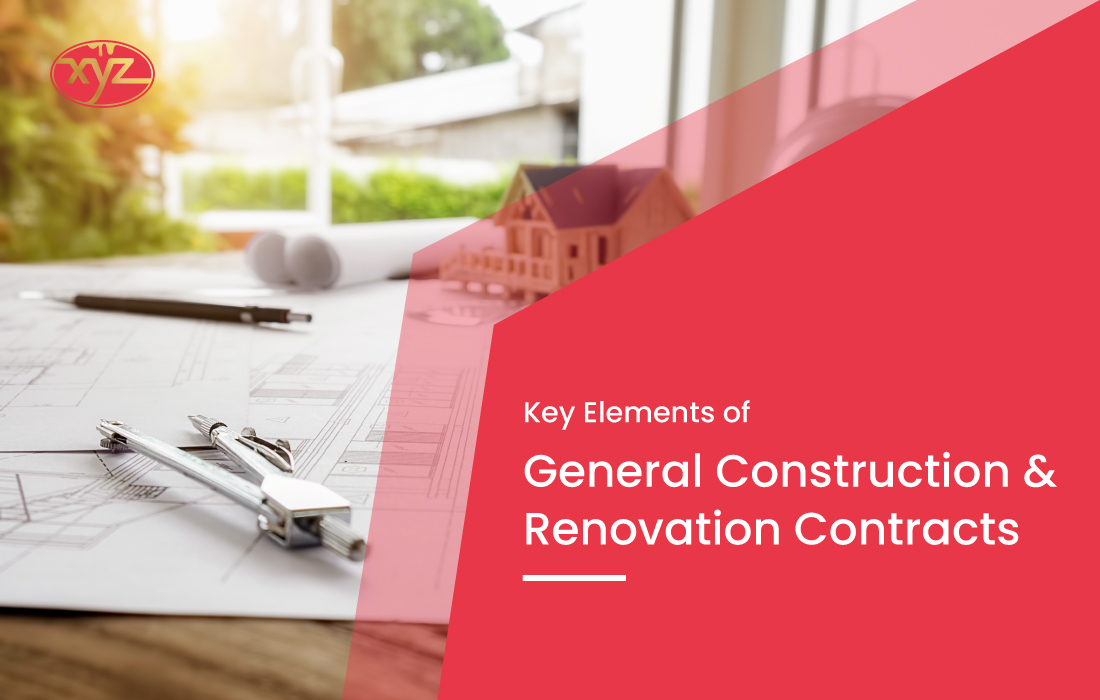 Key Elements of General Construction and Renovation Contracts